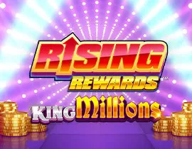 Rising Rewards King Millions