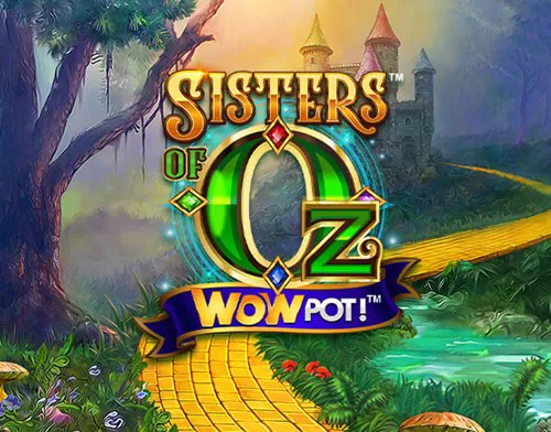 Sisters of Oz WowPot!