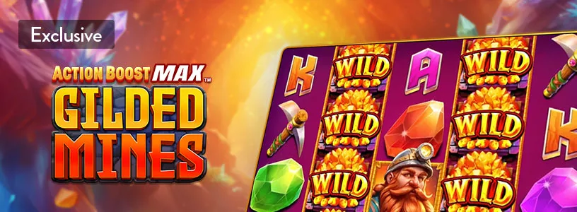 Action Boost Max Gilded Mines v94