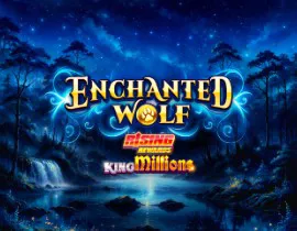 Enchanted Wolf Rising Rewards King Millions
