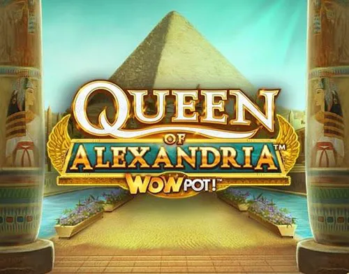Queen of Alexandria WOWpot! Max100