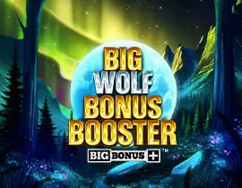 Big Wolf Bonus Booster