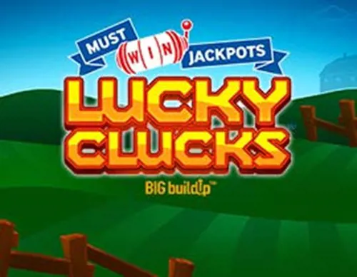Lucky Clucks Must Win Jackpot