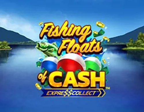 Fishing Floats of Cash