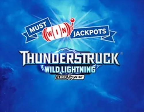 Thunderstruck Wild Lightning Must Win Jackpot